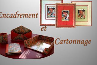 Encadrement - Cartonnage