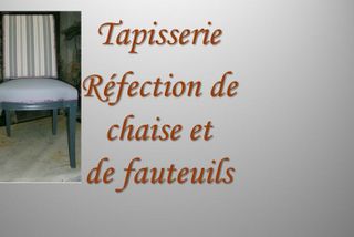 Tapisserie - Réfection de chaises et fauteuils